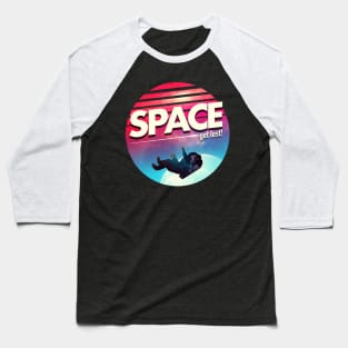 Get Lost in Space Baseball T-Shirt